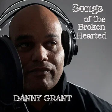 Songs of the Broken Hearted by Danny Grant - album cover