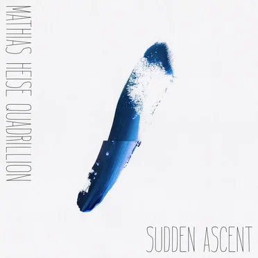 Sudden Ascent by Mathias Heise Quadrillion - album cover