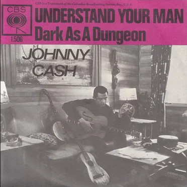 Understand Your Man / Dark as a Dungeon