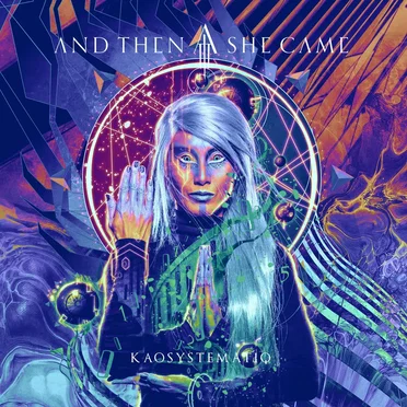 KAOSYSTEMATIQ by And Then She Came - album cover