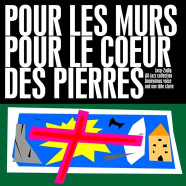 Pour les murs + Pour le cœur des pierres LEJAZZ ZADIG vol.2 by Zadig the Jasp - album cover