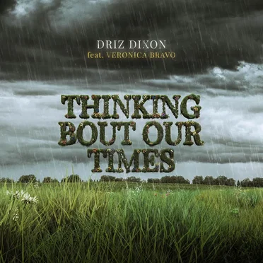 Thinking Bout Our Times