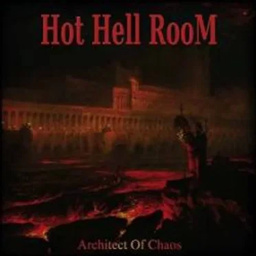 Architect of Chaos by Hot Hell Room - album cover