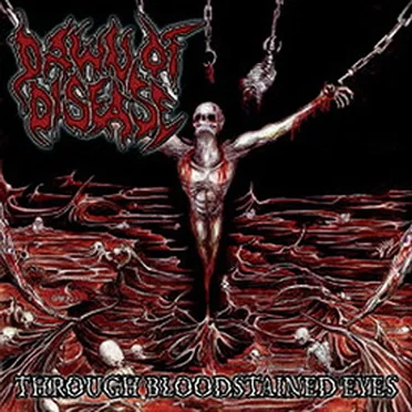 Through Bloodstained Eyes by Dawn of Disease - album cover