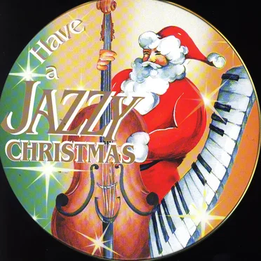 Have a Jazzy Christmas by Various Artists - album cover