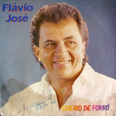 Cheiro de forró by Flávio José - album cover
