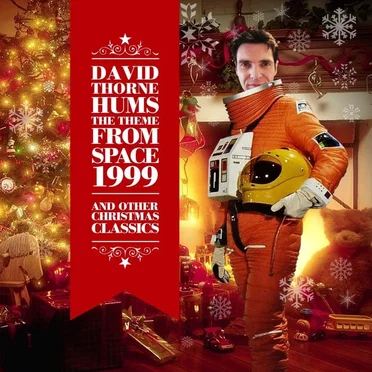 David Thorne Hums the Theme From Space 1999 and Other Christmas Classics by David Thorne - album cover