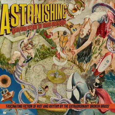 Astonishing Tales From Beyond the Brass Dimension
