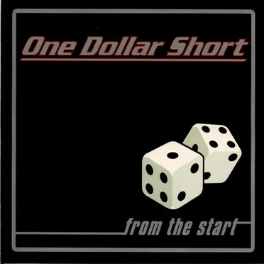From the Start by One Dollar Short - album cover