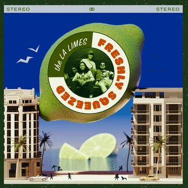 Freshly Squeezed by The LA Limes - album cover