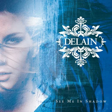 See Me in Shadow by Delain - album cover