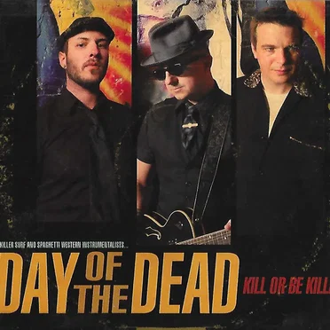 Kill or be Killed by Day of the Dead - album cover