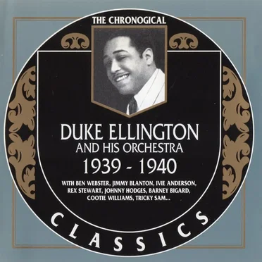 The Chronological Classics: Duke Ellington and His Orchestra 1939-1940