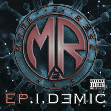 EP.I.DEMIC by Made 2 Rise - album cover