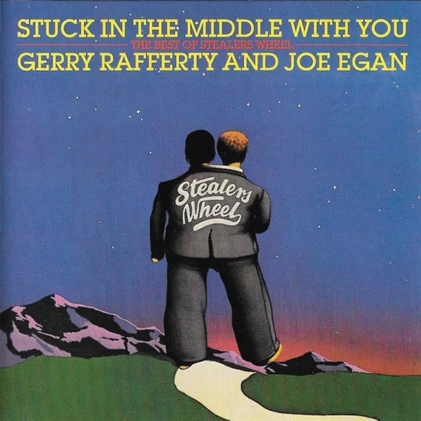 Stuck in the Middle With You: The Best of Stealers Wheel