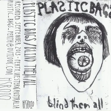 Blind Them All by Plastic Bags - album cover