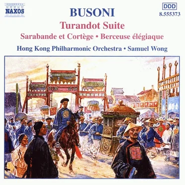 Turandot Suite / Sarabande et Cortège / Berceuse élégiaque