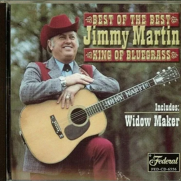 Best of the Best: Jimmy Martin - King of Bluegrass