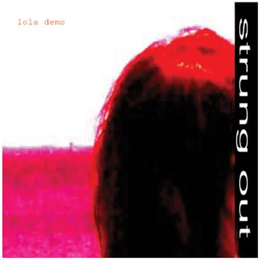 Strung Out by lola demo - album cover