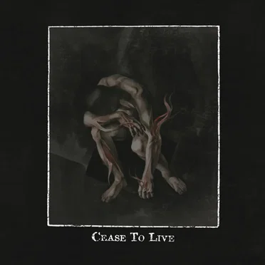 Cease to Live