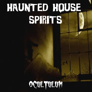 Haunted House Spirits by Ocultulum - album cover