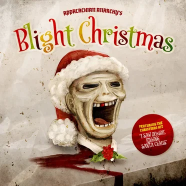 Appalachian Anarchy's Blight Christmas
