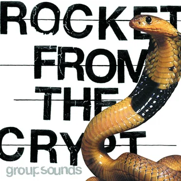 Group Sounds by Rocket From the Crypt - album cover