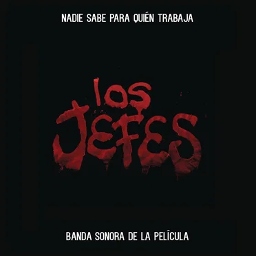 Los jefes: Banda sonora de la película by Various Artists - album cover