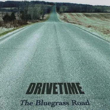 The Bluegrass Road by DriveTime - album cover
