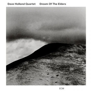 Dream of the Elders by Dave Holland Quartet - album cover