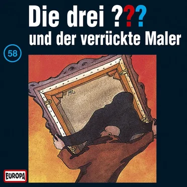 Die drei ??? 58: und der verrückte Maler by Die drei ??? - album cover