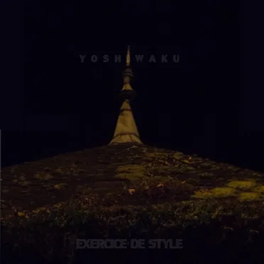 Exercice de Style by Yoshiwaku - album cover