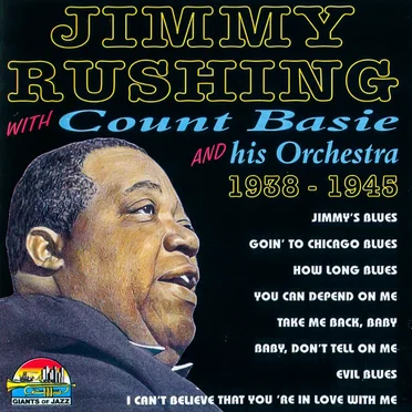 Jimmy Rushing with Count Basie 1938-1945