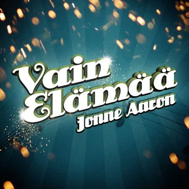 Vain elämää by Jonne Aaron - album cover