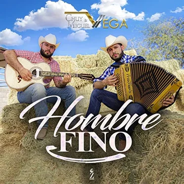 Hombre fino by Chuy y Miguel Vega - album cover