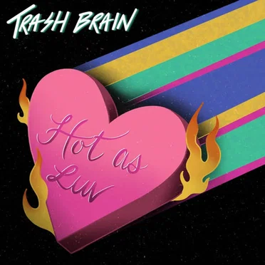 Hot as Luv by Trash Brain - album cover