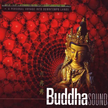 Buddha Sounds: A Personal Voyage Into Downtempo Lands by Various Artists - album cover