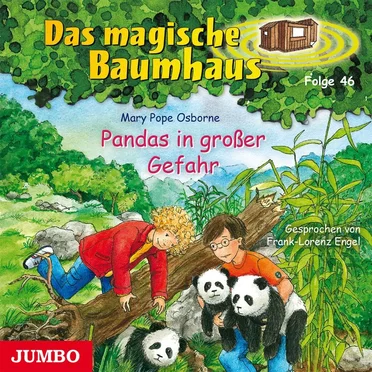 Das magische Baumhaus, Folge 46: Pandas in großer Gefahr by Mary Pope Osborne - album cover