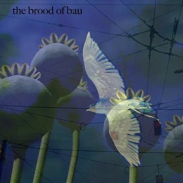 The Brood of Bau