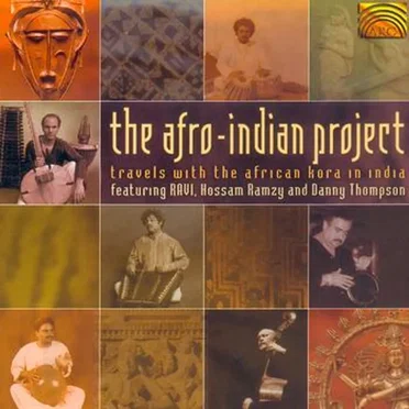 Afro-Indian Project: Travels With the African Kora in India by Various Artists - album cover