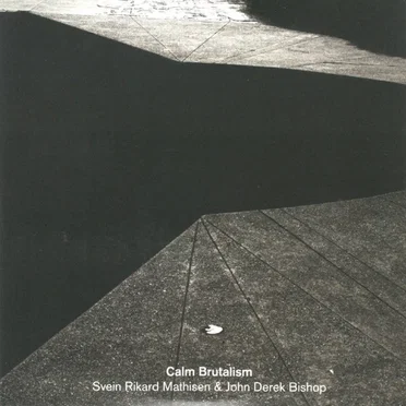 Calm Brutalism by Svein Rikard Mathisen - album cover