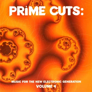 Prime Cuts: Music for the New Electronic Generation, Volume 4 by Various Artists - album cover