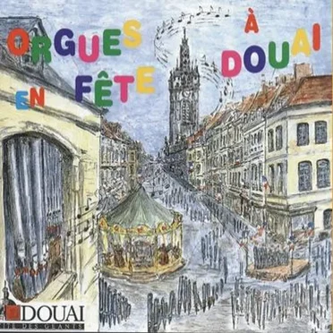 Orgues en fête à Douai by Various Artists - album cover