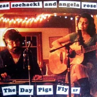 The Day Pigs Fly by Cas Sochacki and Angela Rose - album cover