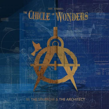 III: The Sparrow & The Architect by The Circle of Wonders - album cover