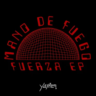 Fuerza EP by Mano de Fuego - album cover