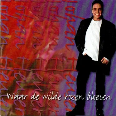 Waar de wilde rozen bloeien / Deze nacht ben jij dicht bij me