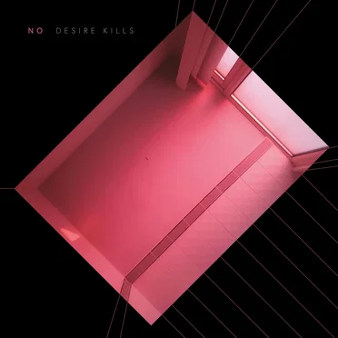 Desire Kills by No - album cover