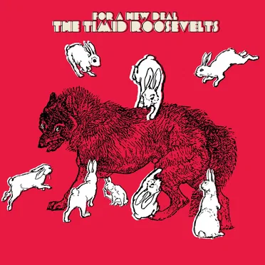 For a New Deal by The Timid Roosevelts - album cover