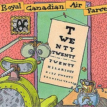 Twenty Twenty by Royal Canadian Air Farce - album cover